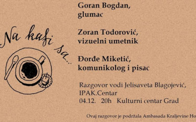 Na kafi sa Goranom Bogdanom, Zoranom Todorovićem i Đorđem Miketićem