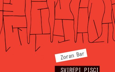 Svirepi pisci – nova knjiga Zorana Bara