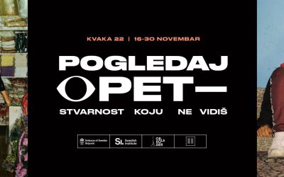 Izložba i serijal razgovora Pogledaj opet – Stvarnost koju ne vidiš u Kvaki 22