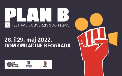 PLAN B – 7. Festival subverzivnog filma