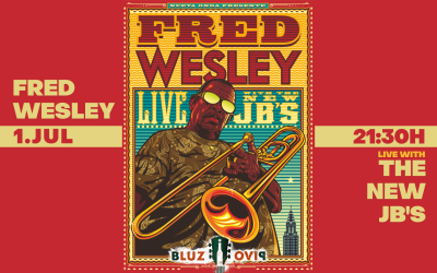 Fred Wesley & The New JBs u Bluz i Pivu
