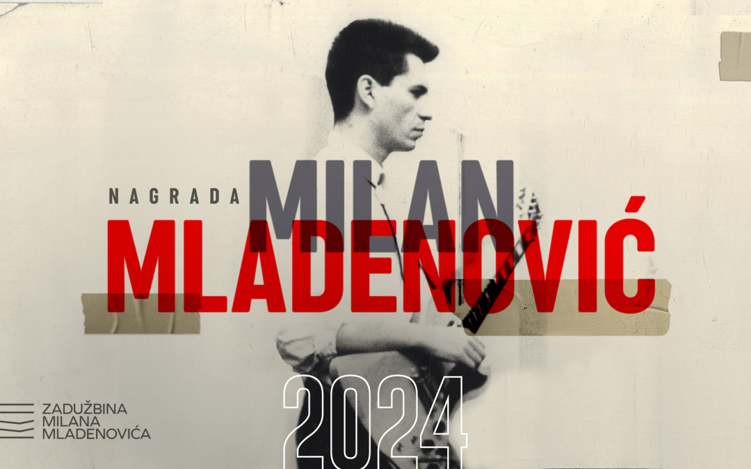 Konkurs za Nagradu Milan Mladenović biće otvoren 1. maja